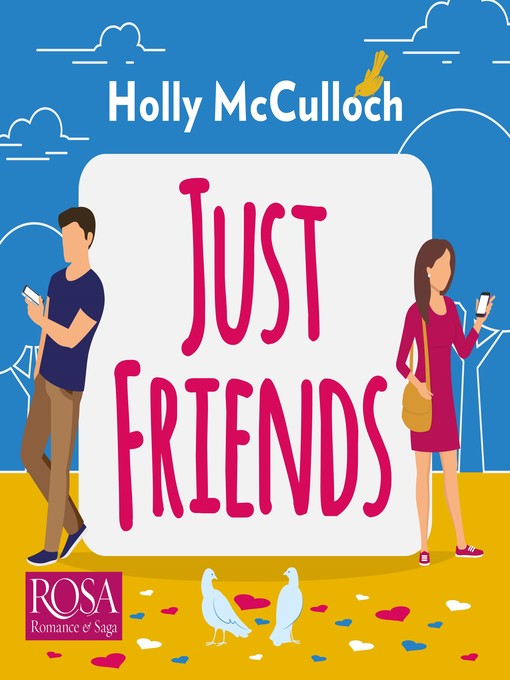 Title details for Just Friends by Holly McCulloch - Available